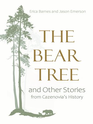 cover image of The Bear Tree and Other Stories from Cazenovia's History